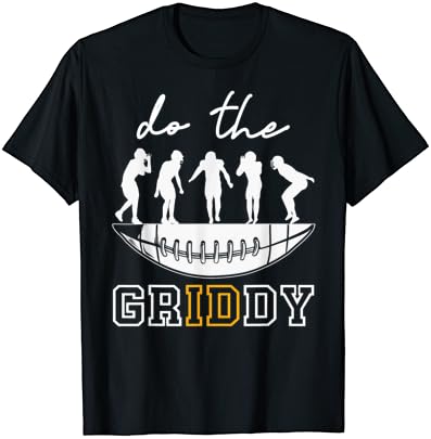 עשו את החולצה של הכדורגל של Griddy - Griddy